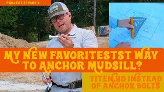 My New Favoritestst Way to Anchor Mudsill project 31 part 2 [upl. by Rooker834]