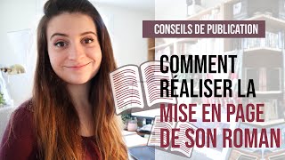 Comment mettre en page son livre  Conseils de publication [upl. by Moorefield]