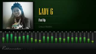 Lady G  Feel Up Odour Riddim HD [upl. by Prisca503]