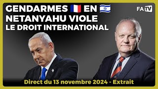 Gendarmes français à Jérusalem  Netanyahu viole le droit international [upl. by Gerardo]