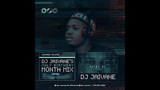 Dj Jaivane  July Birthday Mix 2022 [upl. by Eetsim943]