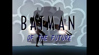 BATMAN OF THE FUTURE  VIDEOSIGLA OPED  GIORGIO VANNI [upl. by Anivla]