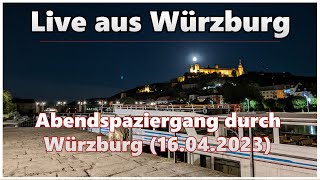 Abendspaziergang durch Würzburg 16042023 [upl. by Sanford184]