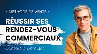 RENDEZVOUS COMMERCIAL  10 étapes pour réussir sa vente méthode et exemple [upl. by Anileuqcaj291]