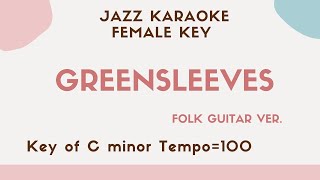 Greensleeves  folk guitar KARAOKE Instrumental backing track female key [upl. by Ldnek]