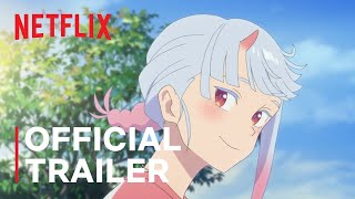 My Oni Girl  Official Trailer  Netflix [upl. by Laith]