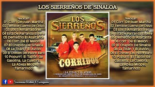 LOS SIERREÑOS DE SINALOA  Puros Corridos DISCO DE ESTUDIO 2008 [upl. by Lotsirb]