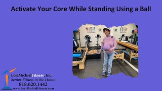 Activate Your Core While Standing Using a Ball [upl. by Branch942]