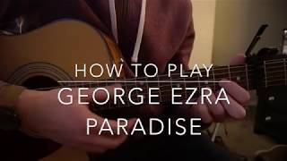 Paradise  George Ezra  Easy Guitar Lesson [upl. by Hadik333]