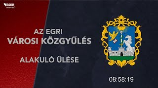 Az Egri Városi Közgyűlés alakuló ülése  20241003 [upl. by Knowling]