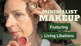 Minimalist Makeup Living Libations products only makeupover40 [upl. by Maudie]