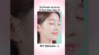 Tonificador de Arroz para glass skin ✨diy facil cuidadodelapiel skincare wonyoungism kbeauty [upl. by Jyoti]