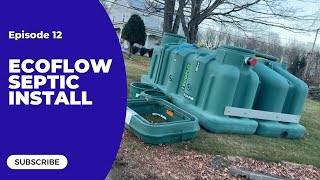 EcoFlow Septic Install  House Addition Project  Episode 12 [upl. by Bael]