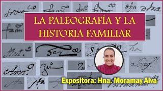 La Paleografía y la Historia Familiar [upl. by Froma]