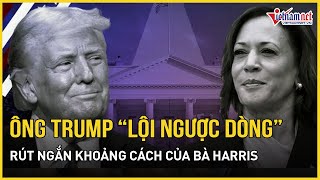 Ông Trump rút ngắn khoảng cách với bà Harris liệu sẽ có màn lội ngược dòng ngoạn mục  VietNamNet [upl. by Ahsehat]