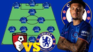 SANCHO STARTS✅ New CHELSEA quotPERFECTquot Potential 4213 Lineup Vs Bournemouth In EPL 14th Sept 2024 [upl. by Brita]