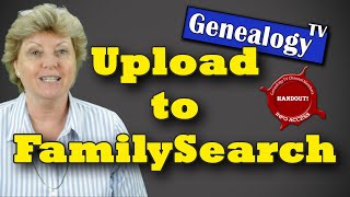 How to Upload Your Family Tree to FamilySearchorg [upl. by Shaver534]