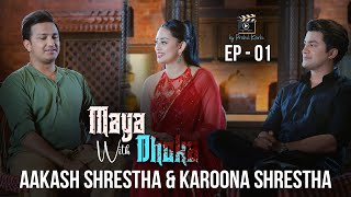 Video by Prahil  Episode 01  Aakash Shrestha amp Karoona Shrestha  Maya Dhoka [upl. by Ahseinek]