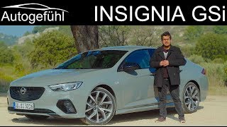 Opel Insignia GSi FULL REVIEW  Vauxhall GSi  Buick Regal GS  Holden Commodore VXR  Autogefühl [upl. by Edivad]