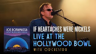 Joe Bonamassa  quotIf Heartaches Were Nickelsquot  Live At The Hollywood Bowl With Orchestra [upl. by Wandis644]