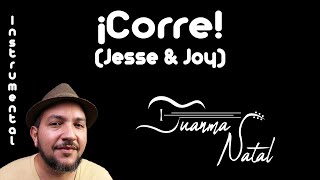 ¡Corre Jesse amp Joy INSTRUMENTAL  Juanma Natal  Guitar  Cover  Lyrics [upl. by Latoyia]