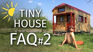 TINY HOUSE FAQ2  Terrain Vie pratique Vie sociale [upl. by Hepsoj]