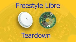 Freestyle Libre Sensor Teardown and Inside Analysis [upl. by Anyzratak273]