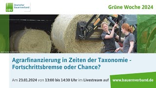 Agrarfinanzierungen in Zeiten der Taxonomie  Fortschrittsbremse oder Chance [upl. by Suirtimid]