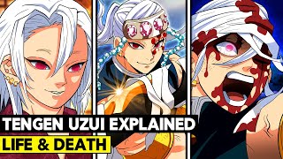 The Life and Death of Tengen Uzui  Sound Hashira  Explained  Demon Slayer Kimetsu no Yaiba [upl. by Ashby]