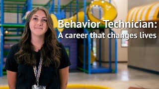 Behavior Technician A Career That Changes Lives [upl. by Veno]