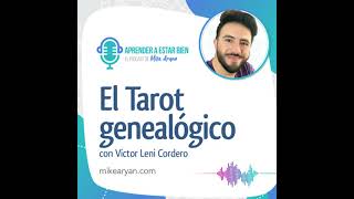 Ep 19 Fulgor elemental el Tarot genealógico con Victor Leni Cordero [upl. by Aikrahs995]