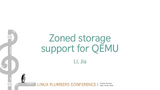 Zoned storage support for QEMU  LI Jia [upl. by Aztiram]