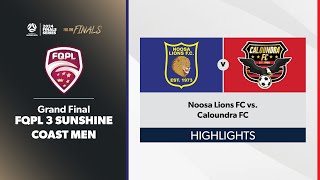 FQPL 3 Sunshine Coast Men Grand Final  Noosa Lions FC vs Caloundra FC Highlights [upl. by Suinotna]