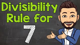 Divisibility Rule for 7  Math with Mr J [upl. by Hamaso]