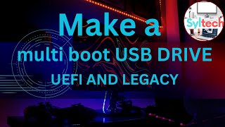 How to make multi boot bootable usb drive UEFI and Legacy [upl. by Aym]