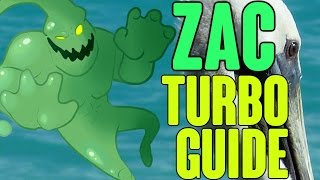 Zac Turbo Guide ft Darkk Mane  How To Play Zac In Like 60 Secondsish [upl. by Salita407]