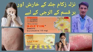 Softin Loratadine Uses  Nazla Zokam aor Khansi k treatment  Skin Allergy Tablet [upl. by Ynabe]