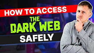 How to Access the Dark Web Safely in 2024 An Easy Guide [upl. by Bierman]