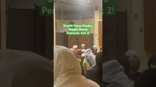 Shaykh Yahya Rhodus Shaykh Musab Penfound In Praise of The Prophet ﷺ jummamubarak shorts [upl. by Nunci]