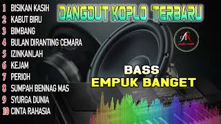 DANGDUT KOPLO MANTAP KENDANG SPESIAL BASS GLERR  DANGDUT ORGEN TUNGGAL [upl. by Haldan]