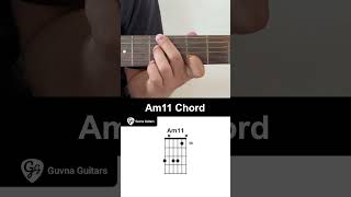 How To Play The Am11 Chord On Guitar  Guvna Guitars [upl. by Fernandes968]