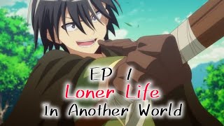 Loner life in another world season 1 Episode 1 English sub release date [upl. by Sidky]