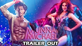 Munna Michael Trailer Out  Tiger Shroff Niddhi Agerwal Nawazuddin Siddiqui [upl. by Nahsez289]