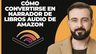 Cómo convertirse en narrador de audiolibros para Amazon [upl. by Cida]