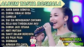 GARA GARA SEBOTOL MATI MATIAN  TASYA ROSMALA TERBARU TERPOPULER FULL ALBUM ADELLA 2024 [upl. by Niatsirt]