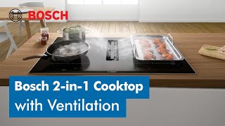 Bosch 2in1 Cooktop Sleek Powerful and Clean  Bosch Home Appliances Australia [upl. by Stesha9]