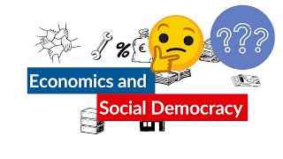 Economics and Social Democracy [upl. by Ilrac305]