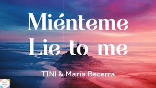 TINI amp María Becerra  Miénteme  English \ Spanish Lyrics  English Translation [upl. by Ragouzis779]