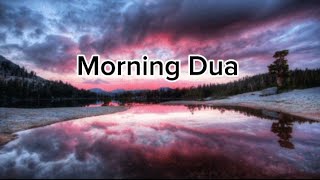 Morning Dua Full BEAUTIFUL QURAN RECITATION by omar hisham [upl. by Neliak]