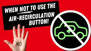 When NOT To Use The Air Recirculation Button  Car Top Tips [upl. by Natelson]